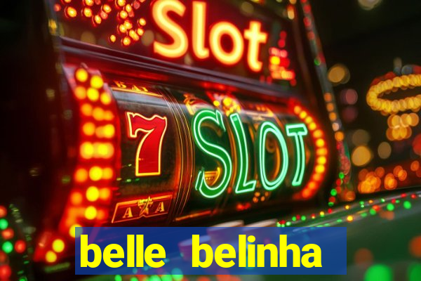 belle belinha videos sexo